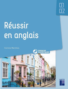 Réussir en anglais CE1-CE2 + Ressources numériques