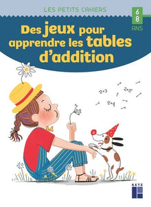 Des jeux pour apprendre les tables d'addition