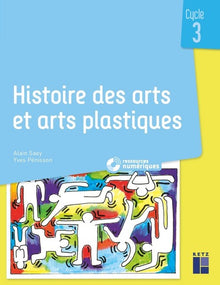 Histoire des arts et arts plastiques Cycle 3