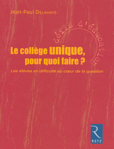 COLLEGE UNIQUE POUR QUOI