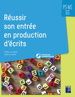 Réussir son entrée en production d'écrits PS MS GS