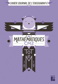 TOTEM - Mathématiques CM2 - cahier journal de l'enseignant(e) (+ CD ROM/téléchargement)