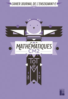 TOTEM - Mathématiques CM2 - cahier journal de l'enseignant(e) (+ CD ROM/téléchargement)