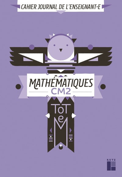 TOTEM - Mathématiques CM2 - cahier journal de l'enseignant(e) (+ CD ROM/téléchargement)