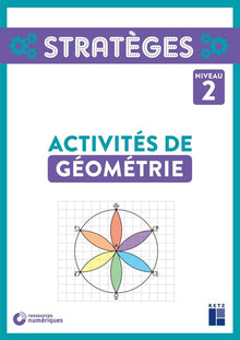 Activités de géométrie - Niveau 2 - CE1-CE2-CM1