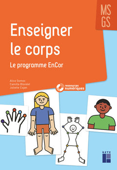 Enseigner le corps en maternelle MS-GS - + ressources numériques