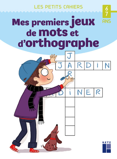 Mes premiers jeux de mots et d'orthographe