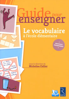 Guide pour enseigner le vocabulaire à l'école élémentaire