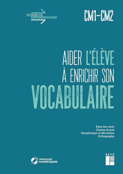 Aider l'élève à enrichir son vocabulaire