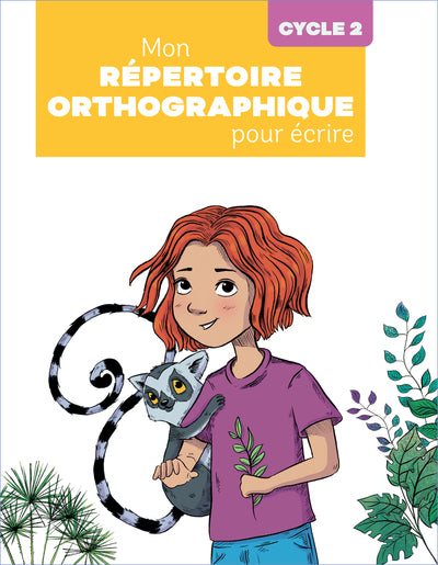 Mon répertoire orthographique pour écrire cycle 2