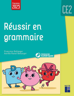 Réussir en grammaire CE2