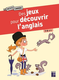 Des jeux pour découvrir l'anglais 7 - 9 ans