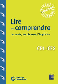 Lire et comprendre CE1-CE2: Les mots, les phrases, l'implicite