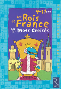 Les rois de France par les mots croisés