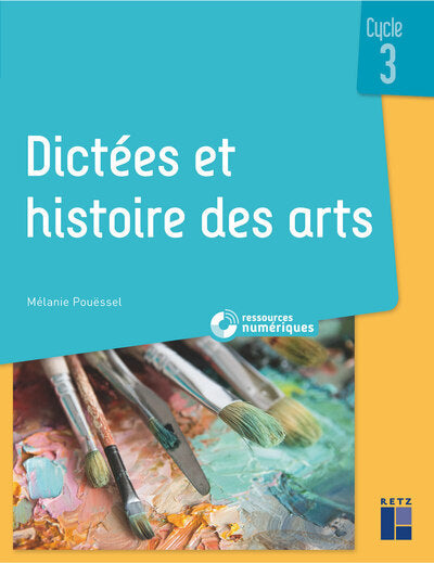 Dictées et histoire des arts - Cycle 3