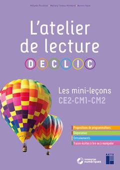 L'atelier de lecture DECLIC - Les mini-leçons CE2 - CM1 - CM2