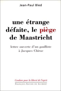 Une étrange défaite, le piège de Maastricht