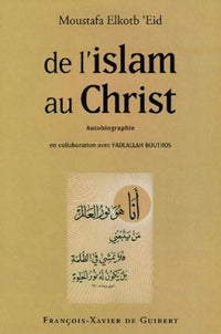 De l'islam au Christ