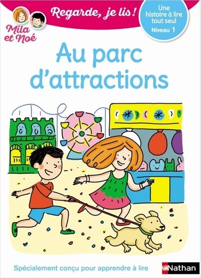 Une histoire à lire tout seul : Au parc d'attractions - Niveau 1