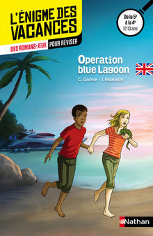 Operation Blue Lagoon: De la 5e à la 4e