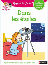 Dans les étoiles - Niveau 3 - Regarde je lis ! Une histoire a lire tout seul