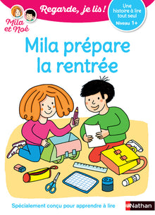 Regarde je lis ! Une histoire à lire tout seul - Mila prépare la rentrée
