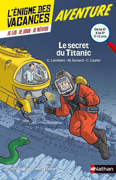 L'énigme des vacances de la 6ème à la 5ème Le secret du Titanic