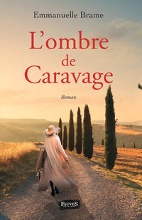L'OMBRE DE CARAVAGE
