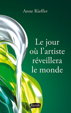 Le jour où l'artiste réveillera le monde
