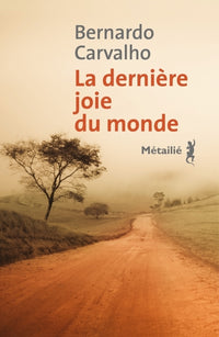 la dernière joie du monde