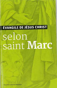 Evangile de Jésus Christ - Selon Saint Marc
