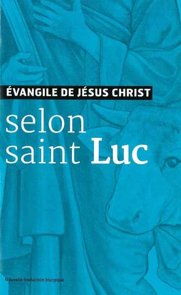 Evangile de Jésus Christ - Selon Saint Luc