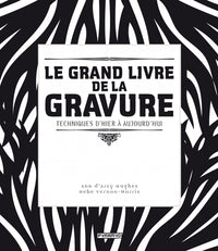 LE GRAND LIVRE DE LA GRAVURE.