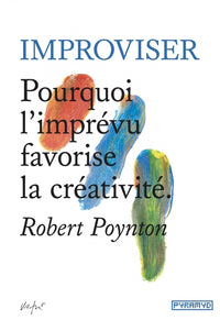 IMPROVISER - POURQUOI L'IMPREV