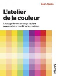 L'ATELIER DE LA COULEUR - A L'