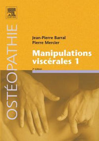 Manipulations viscérales - Tome 1
