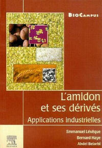 L'amidon et ses dérivés