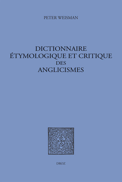 Dictionnaire étymologique et critique des anglicismes