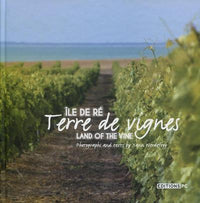 Ile de Ré, terre de vignes: Land of vine