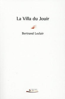 La Villa du Jouir