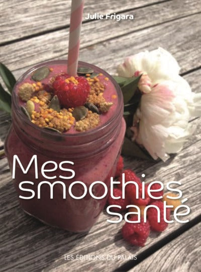 Mes smoothies santé