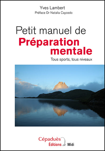 Petit manuel de préparation mentale