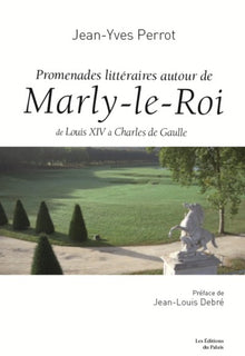 Promenades littéraires à Marly le Roi