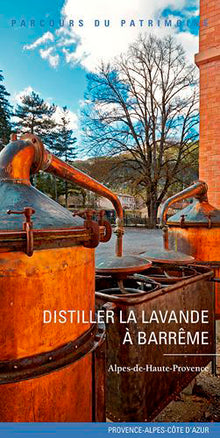 Distiller la lavande à Barreme