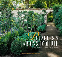 Potagers et jardins d'utilité en région Centre-val