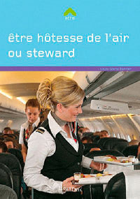 Etre hotesse de l'air ou steward