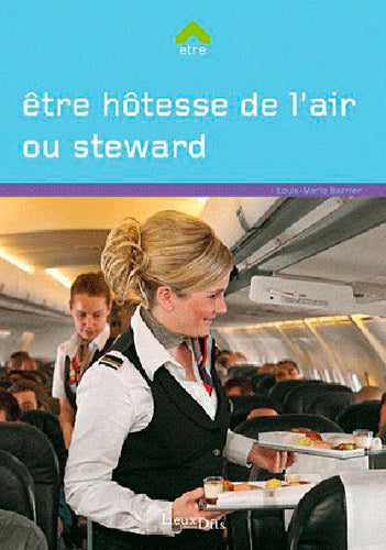 Etre hotesse de l'air ou steward