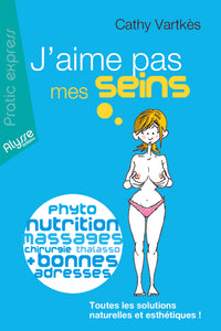 J'aime pas mes seins