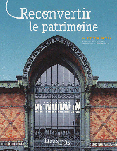 Reconvertir Le Patrimoine