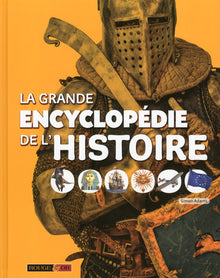 La Grande Encyclopédie de l'Histoire